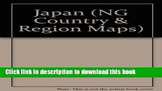 [Download] National Geographic Japan: Country   Region Maps Hardcover Online