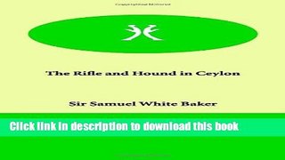 [Download] The Rifle and Hound in Ceylon Hardcover Free