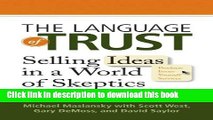 [Download] The Language of Trust: Selling Ideas in a World of Skeptics Hardcover Free