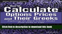 [Popular] How to Calculate Options Prices and Their Greeks: Exploring the Black Scholes Model from