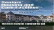 [Popular] Seniors  Housing and Care Facilities: Development, Business, and Operations Paperback Free