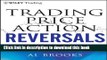 [Popular] Trading Price Action Reversals: Technical Analysis of Price Charts Bar by Bar for the