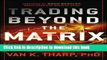 [Popular] Trading Beyond the Matrix: The Red Pill for Traders and Investors Paperback Online