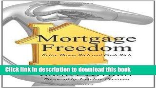 [Popular] Mortgage Freedom: Retire House Rich and Cash Rich Hardcover Collection