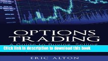 [Popular] Options Trading: A Guide to Buying, Selling, Managing, and Predicting Options Movements