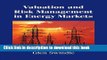 [Popular] Valuation and Risk Management in Energy Markets Hardcover Free
