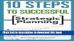 [Download] 10 Steps to Successful Strategic Planning Paperback Collection