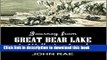 [Download] Journey from  Great Bear Lake to Wollaston Land and Recent Explorations along the South