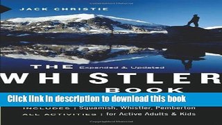 [Download] The Whistler Book, Revised and Updated: An All-Season Outdoor Guide Hardcover Online