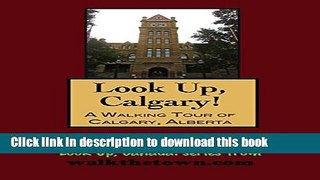 [Download] A Walking Tour of Calgary, Alberta (Look, Up, Canada!) Hardcover Online
