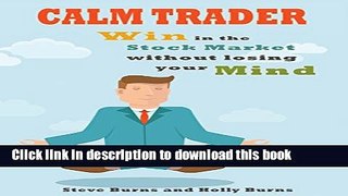 [Popular] Calm Trader: Win in the Stock Market without Losing Your Mind Hardcover Online