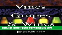 [Read PDF] Vines, Grapes   Wines: The Wine Drinker s Guide to Grape Varieties Download Free