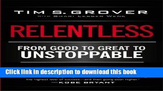 [Popular] Relentless: From Good to Great to Unstoppable Paperback Free