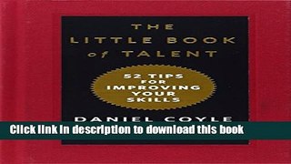 [Popular] The Little Book of Talent: 52 Tips for Improving Your Skills Paperback Free