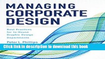 [Popular] Managing Corporate Design: Best Practices for In-House Graphic Design Departments