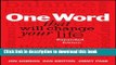 [Popular] One Word That Will Change Your Life, Expanded Edition Paperback Free