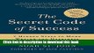 [Popular] The Secret Code of Success: 7 Hidden Steps to More Wealth and Happiness Paperback Online
