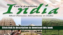 [Read PDF] Let s Explore India (Most Famous Attractions in India): India Travel Guide (Children s