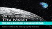 [Read PDF] Who Lives On The Moon (Moon Facts) : Second Grade Geography Series: 2nd Grade Books