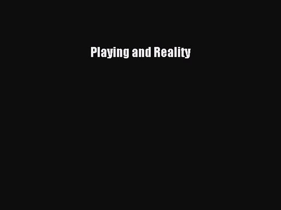 Ebooks Playing and Reality# [Popular]