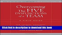 [Popular] Overcoming the Five Dysfunctions of a Team: A Field Guide for Leaders, Managers, and