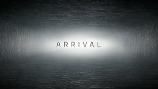 Arrival - Official Trailer