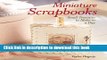 [Download] Miniature Scrapbooks: Small Treasures to Make in a Day Paperback Online