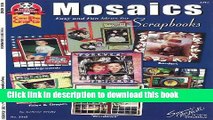 [Download] Mosaics: Easy and Fun Ideas for Scrapbooks Paperback Online