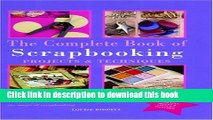 [Download] The Complete Book of Scrapbooking : Projects and Techniques Hardcover Collection