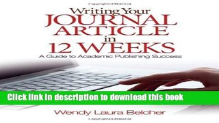 [Popular] Writing Your Journal Article in Twelve Weeks: A Guide to Academic Publishing Success
