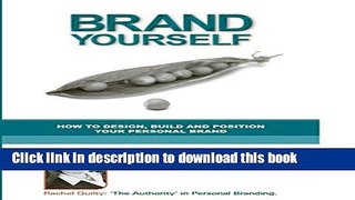[Popular] Brand Yourself: How to Design, Build and Position Your Personal Brand Hardcover Collection