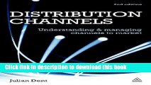 [Popular] Distribution Channels: Understanding and Managing Channels to Market Hardcover Free