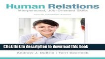 [Popular] Human Relations: Interpersonal, Job-Oriented Skills, Fourth Canadian Edition Plus NEW