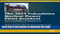 [Read PDF] The 2011 Fukushima Nuclear Power Plant Accident: How and Why It Happened (Woodhead