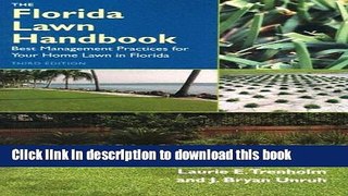[Download] The Florida Lawn Handbook: Best Management Practices for Your Home Lawn in Florida