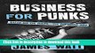 [Popular] Business for Punks: Break All the Rules--the BrewDog Way Hardcover Free