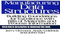 [Popular] Manufacturing Data Structures: Building Foundations for Excellence with Bills of