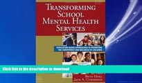 READ THE NEW BOOK Transforming School Mental Health Services: Population-Based Approaches to