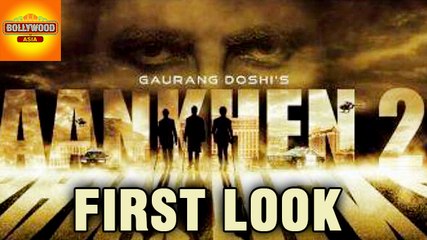 Amitabh Bachachan's AANKHEN 2 First Look Is Now OUT | Bollywood Asia