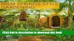 [Download] Palm Springs-Style Gardening: The Complete Guide to Plants and Practices for Gorgeous