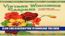[Download] Vintage Wisconsin Gardens: A History of Home Gardening Hardcover Online