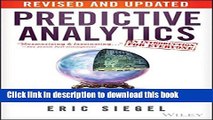 [Download] Predictive Analytics: The Power to Predict Who Will Click, Buy, Lie, or Die Paperback