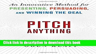 [Popular] Pitch Anything: An Innovative Method for Presenting, Persuading, and Winning the Deal