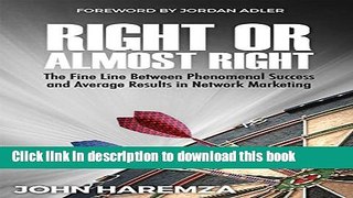 [Popular] Right or Almost Right: The Fine Line Between Phenomenal Success and Average Results in