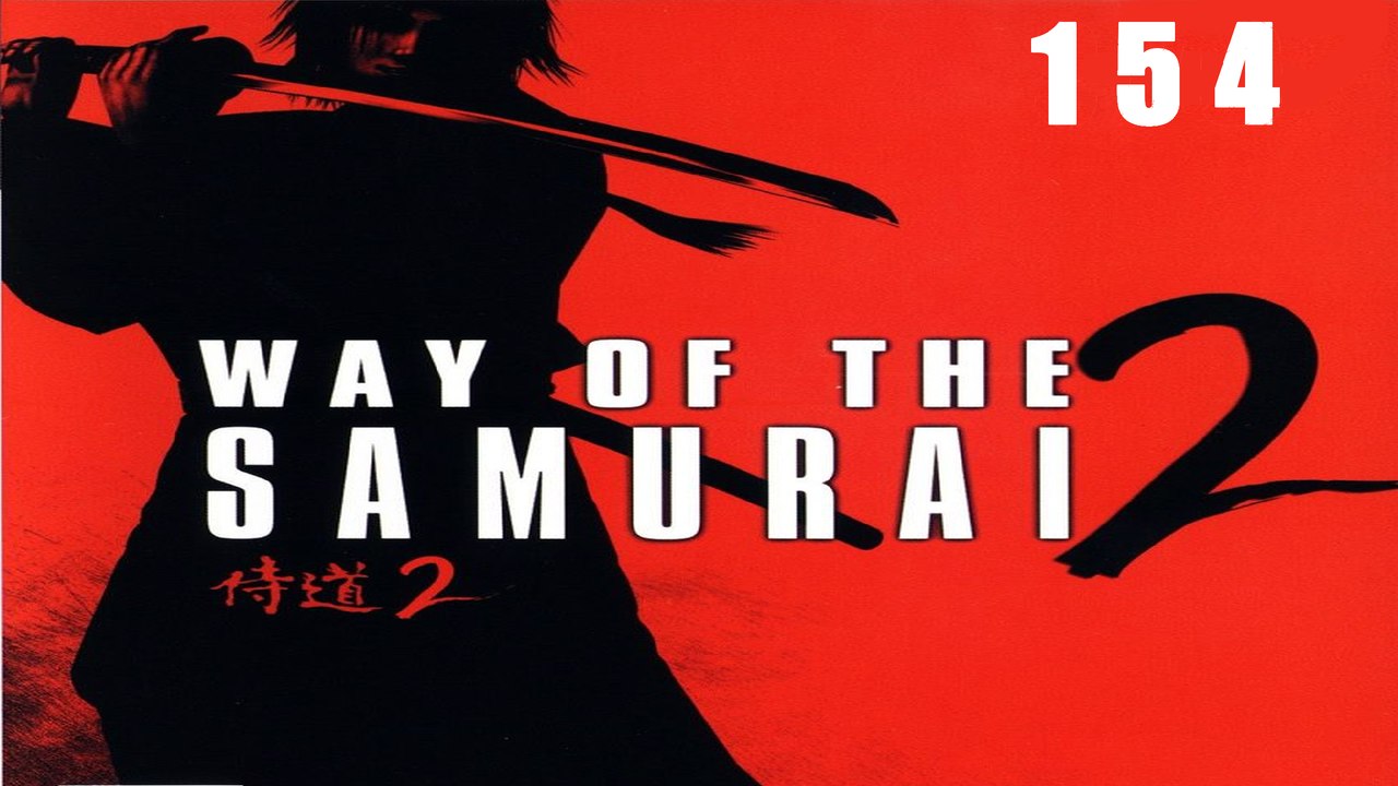 Let's Play Way of the Samurai 2 - #154 - Die Folgen von Selbstgesprächen