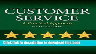 [Popular] Customer Service: A Practical Approach (6th Edition) Paperback Free