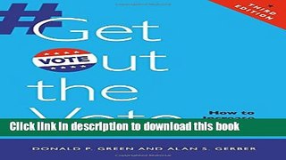[Popular] Get Out the Vote: How to Increase Voter Turnout Hardcover Collection
