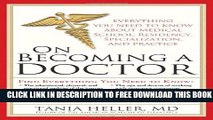 New Book On Becoming a Doctor: Everything You Need to Know about Medical School, Residency,