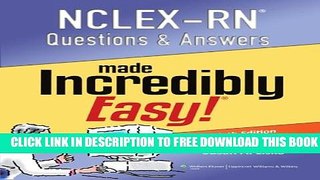 Collection Book NCLEX-RN Questions and Answers Made Incredibly Easy (Nclexrn Questions   Answers
