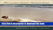 [PDF] Messages from Somewhere: Inspiring Stories of Life After 60 Popular Colection